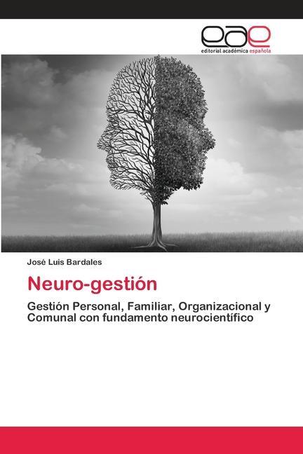 Knjiga Neuro-gestion JOS  LUIS BARDALES