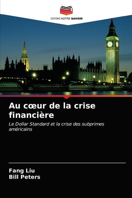 Buch Au coeur de la crise financiere Liu Fang Liu