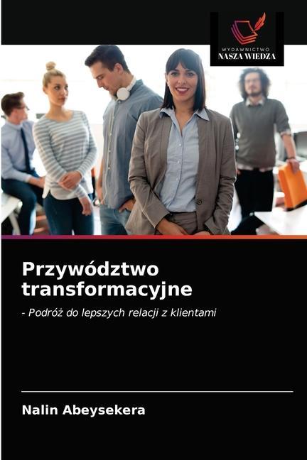 Knjiga Przywodztwo transformacyjne Abeysekera Nalin Abeysekera