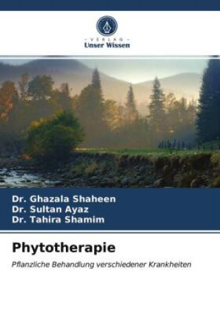 Knjiga Phytotherapie Shaheen Dr. Ghazala Shaheen