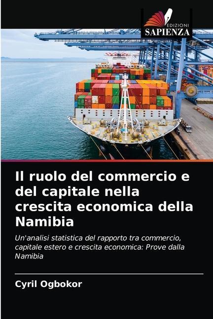 Libro ruolo del commercio e del capitale nella crescita economica della Namibia Ogbokor Cyril Ogbokor