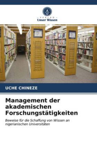 Boek Management der akademischen Forschungstatigkeiten CHINEZE UCHE CHINEZE