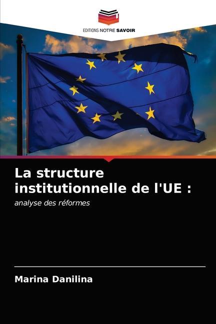 Carte structure institutionnelle de l'UE Danilina Marina Danilina
