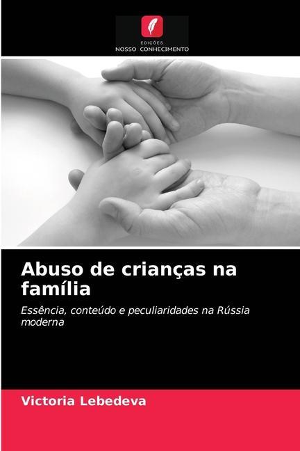 Kniha Abuso de criancas na familia Lebedeva Victoria Lebedeva