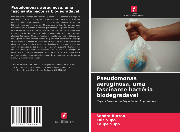 Книга Pseudomonas aeruginosa, uma fascinante bacteria biodegradavel SANDRA BUTRON