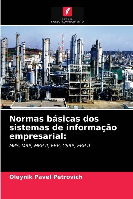 Knjiga Normas basicas dos sistemas de informacao empresarial Pavel Petrovich Oleynik Pavel Petrovich