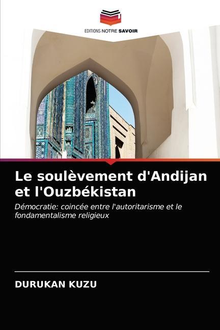 Boek soulevement d'Andijan et l'Ouzbekistan KUZU DURUKAN KUZU