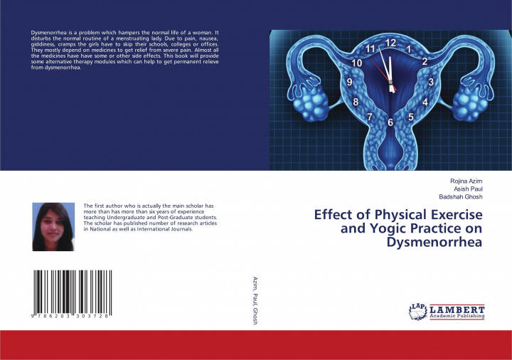 Libro Effect of Physical Exercise and Yogic Practice on Dysmenorrhea ROJINA AZIM