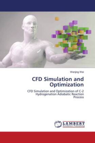 Book CFD Simulation and Optimization Wei Wenjing Wei