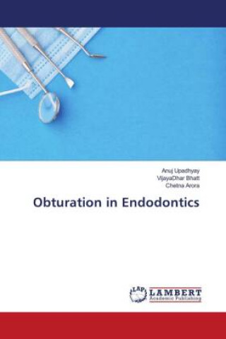 Kniha Obturation in Endodontics Upadhyay Anuj Upadhyay