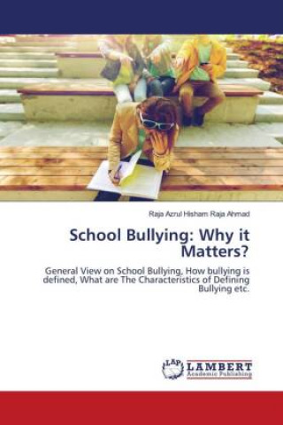 Knjiga School Bullying Raja Ahmad Raja Azrul Hisham Raja Ahmad