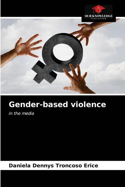 Knjiga Gender-based violence Troncoso Erice Daniela Dennys Troncoso Erice