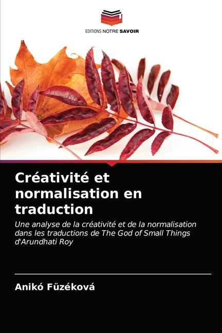 Knjiga Creativite et normalisation en traduction Fuzekova Aniko Fuzekova
