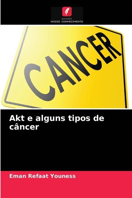 Libro Akt e alguns tipos de cancer Youness Eman Refaat Youness