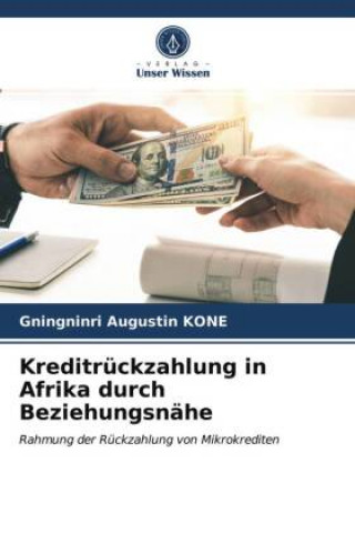Libro Kreditruckzahlung in Afrika durch Beziehungsnahe KONE Gningninri Augustin KONE