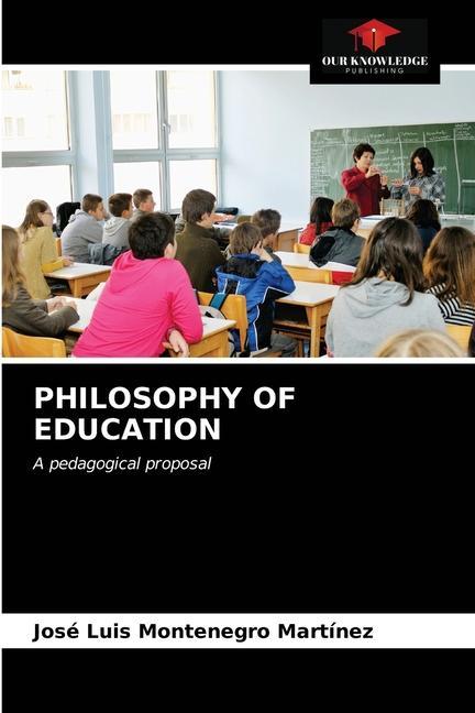 Kniha Philosophy of Education Montenegro Martinez Jose Luis Montenegro Martinez