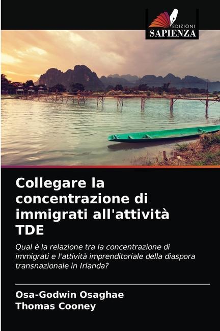 Książka Collegare la concentrazione di immigrati all'attivita TDE Osaghae Osa-Godwin Osaghae