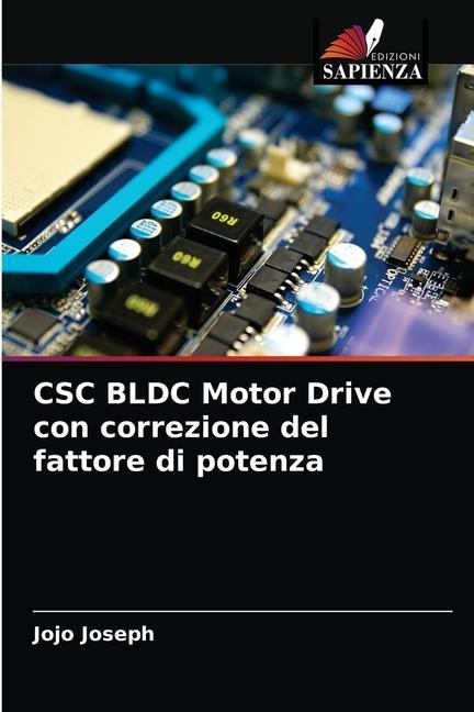 Libro CSC BLDC Motor Drive con correzione del fattore di potenza Joseph Jojo Joseph