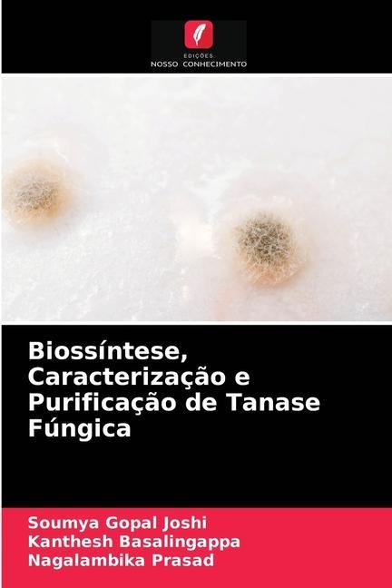 Carte Biossintese, Caracterizacao e Purificacao de Tanase Fungica Joshi Soumya Gopal Joshi