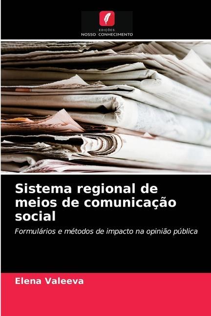 Könyv Sistema regional de meios de comunicacao social Valeeva Elena Valeeva