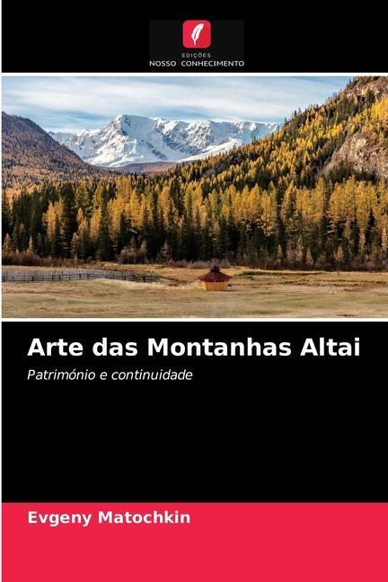 Boek Arte das Montanhas Altai Matochkin Evgeny Matochkin