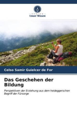 Книга Geschehen der Bildung Guielcer de For Celso Samir Guielcer de For