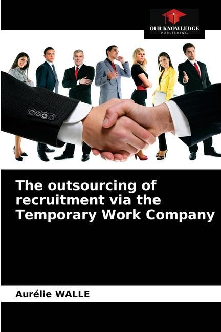 Libro outsourcing of recruitment via the Temporary Work Company Walle Aurelie Walle