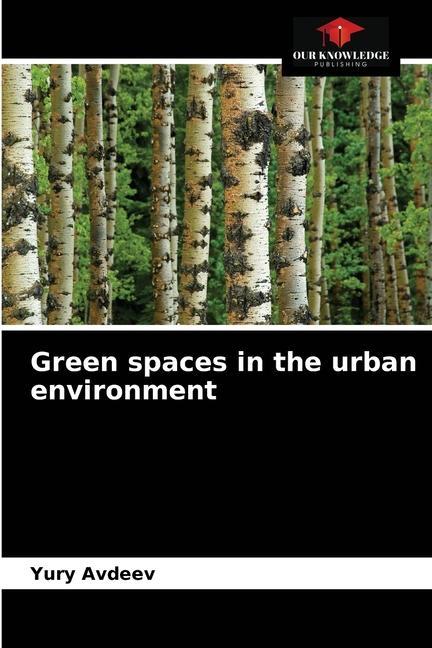 Carte Green spaces in the urban environment Avdeev Yury Avdeev