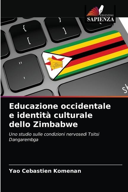 Kniha Educazione occidentale e identita culturale dello Zimbabwe Komenan Yao Cebastien Komenan