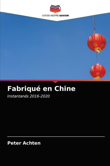 Knjiga Fabrique en Chine Achten Peter Achten