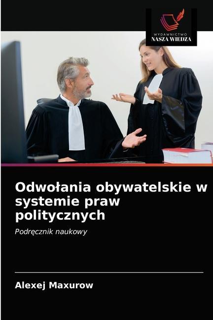 Kniha Odwolania obywatelskie w systemie praw politycznych Maxurow Alexej Maxurow