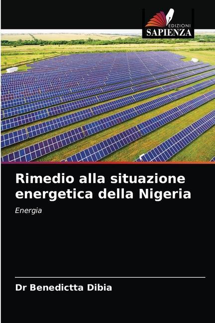 Könyv Rimedio alla situazione energetica della Nigeria Dibia Dr Benedictta Dibia