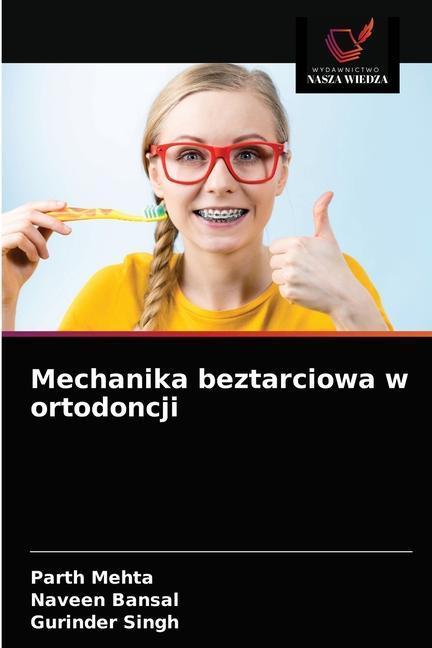 Könyv Mechanika beztarciowa w ortodoncji Mehta Parth Mehta