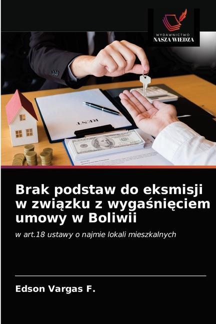 Livre Brak podstaw do eksmisji w zwi&#261;zku z wyga&#347;ni&#281;ciem umowy w Boliwii Vargas F. Edson Vargas F.