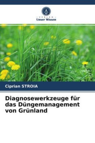 Kniha Diagnosewerkzeuge fur das Dungemanagement von Grunland Stroia Ciprian Stroia