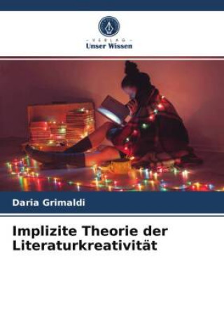 Book Implizite Theorie der Literaturkreativitat Grimaldi Daria Grimaldi