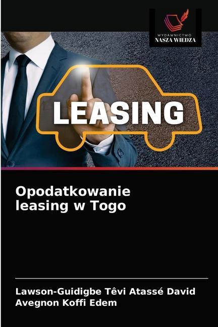 Könyv Opodatkowanie leasing w Togo Tevi Atasse David Lawson-Guidigbe Tevi Atasse David