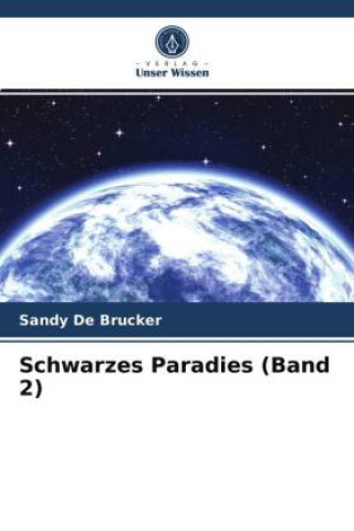 Carte Schwarzes Paradies (Band 2) De Brucker Sandy De Brucker