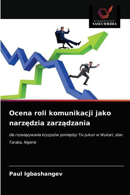 Libro Ocena roli komunikacji jako narzędzia zarządzania Igbashangev Paul Igbashangev