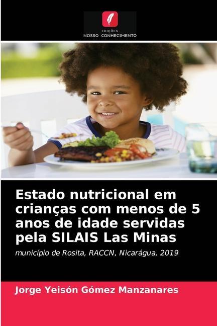 Carte Estado nutricional em criancas com menos de 5 anos de idade servidas pela SILAIS Las Minas Gomez Manzanares Jorge Yeison Gomez Manzanares