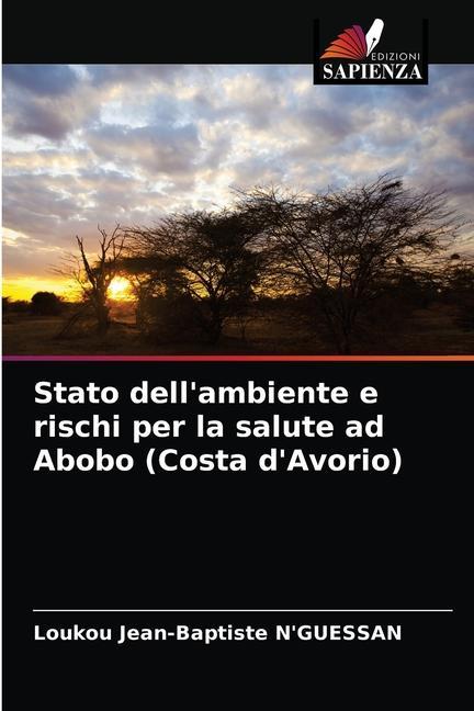 Carte Stato dell'ambiente e rischi per la salute ad Abobo (Costa d'Avorio) N'guessan Loukou Jean-Baptiste N'guessan