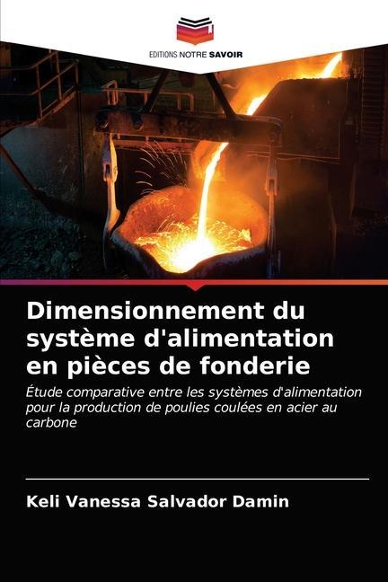 Knjiga Dimensionnement du systeme d'alimentation en pieces de fonderie Salvador Damin Keli Vanessa Salvador Damin