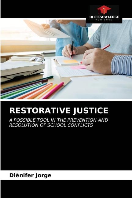 Knjiga Restorative Justice Jorge Dienifer Jorge