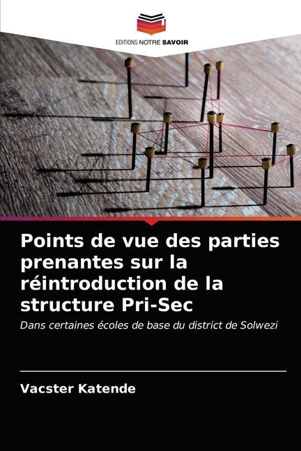 Książka Points de vue des parties prenantes sur la reintroduction de la structure Pri-Sec Katende Vacster Katende