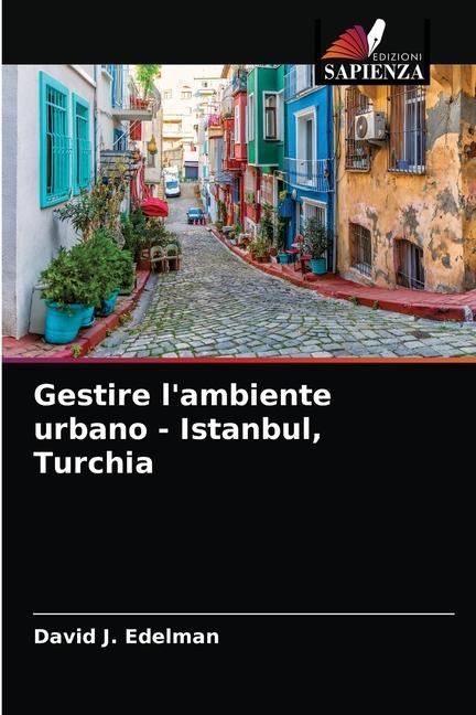 Carte Gestire l'ambiente urbano - Istanbul, Turchia Edelman David J. Edelman