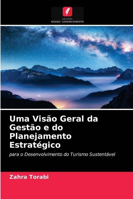 Buch Uma Visao Geral da Gestao e do Planejamento Estrategico Torabi Zahra Torabi
