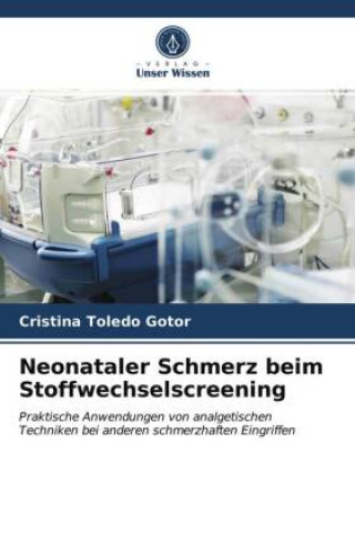 Libro Neonataler Schmerz beim Stoffwechselscreening Toledo Gotor Cristina Toledo Gotor