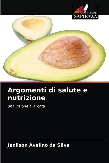 Libro Argomenti di salute e nutrizione Silva Janilson Avelino da Silva