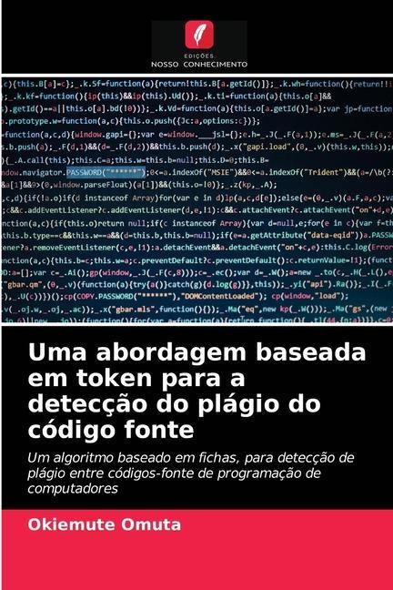 Книга Uma abordagem baseada em token para a deteccao do plagio do codigo fonte Omuta Okiemute Omuta