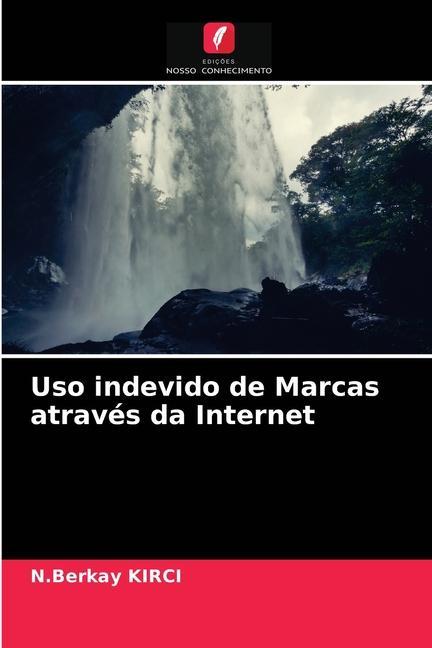 Kniha Uso indevido de Marcas atraves da Internet KIRCI N.Berkay KIRCI